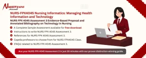 NURS FPX 4045 Assessment 3 Evidence-Based Proposal and Annotated Bibliography on Technology in Nursing