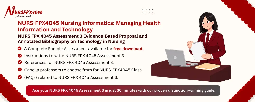 NURS FPX 4045 Assessment 3 Evidence-Based Proposal and Annotated Bibliography on Technology in Nursing